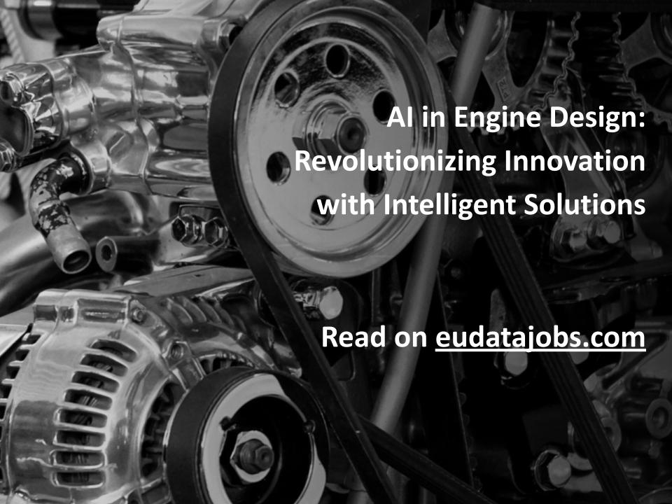 AI in Engine Design: Revolutionizing Innovation with Intelligent ...