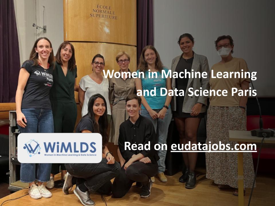Machine Learning Woman Women in Machine Learning and Data Science Paris - EU Data Jobs